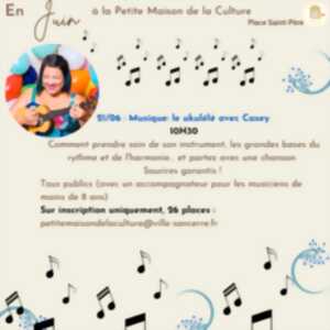 photo Musique : le Ukulélé avec Casey