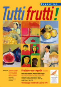 TUTTI FRUTTI !