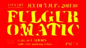 Concert à la gare de Cahors: Fulguromatic