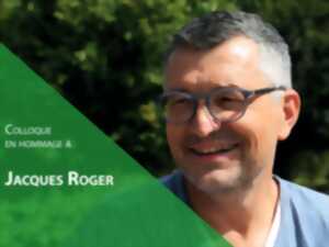 photo Colloque en hommage à Jacques ROGER