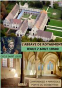 photo LES CONFÉRENCES DE LA PORTE : CYCLE SAINT LOUIS, L'ABBAYE DE ROYAUMONT