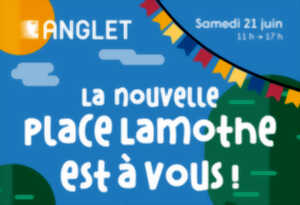 photo La nouvelle Place Lamothe est à vous !