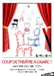 photo Coup de Théâtre à Cajarc !