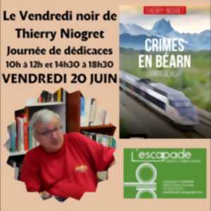 photo Le vendredi noir de Thierry Niogret (dédicaces)