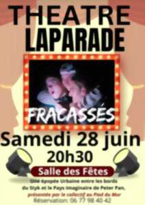 photo Théâtre Laparade : Fracassés