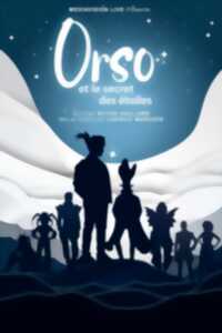 photo Orso et le Secret des Étoiles - 2ème séance (17h30)