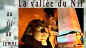 photo Soirées Estivales - La vallée du Nil