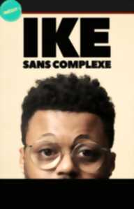 photo Ike dans Sans complexe