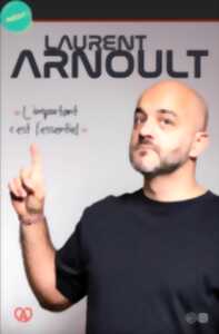 photo Laurent Arnoult dans L'important c'est l'essentiel