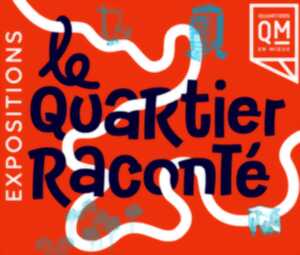 photo Exposition Quartier Raconté - Beaubreuil Limoges