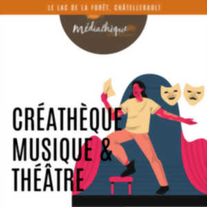 photo Créathèque : musique et théâtre