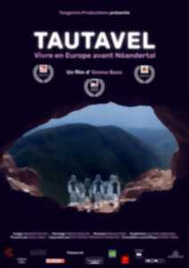 photo CINÉMA EN PLEIN AIR - TAUTAVEL : VIVRE EN EUROPE AVANT NÉANDERTAL