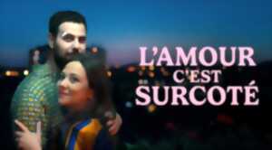 photo CINECO : L'AMOUR C'EST SURCOTÉ