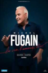 photo Michel Fugain - La vie, l'amour, etc..