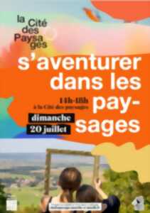 photo Cité des paysages - S'aventurer dans les paysages