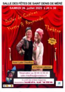 photo Pièce de théâtre à Saint Denis de Méré : Drôles de copines Yvette et Raymonde