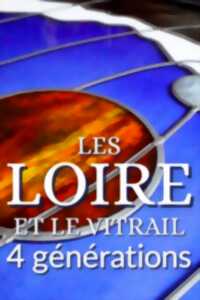 photo Exposition : Les LOIRE et le vitrail - 4 générations