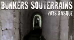 photo Conférence BUNKERS SOUTERRAINS – Pays Basque