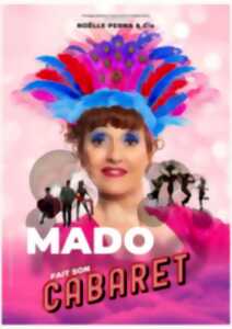 photo SPECTACLE HUMOUR DE MADO FAIT SON CABARET