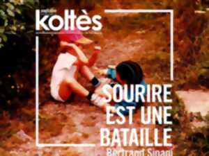 photo Théâtre - Sourire est une bataille