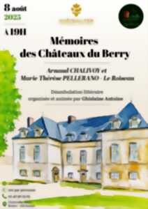 photo Mémoires des châteaux du Berry, déambulation littéraire