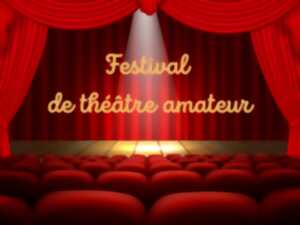photo FESTIVAL DE THÉÂTRE AMATEUR - CIRCUIT ORDINAIRE