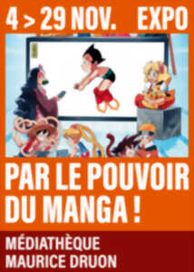 photo Exposition – Par le pouvoir du manga !