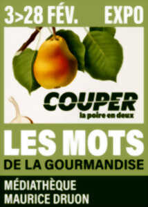 photo Exposition – Les mots de la gourmandise