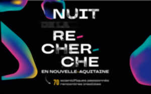 photo Nuit de la recherche en Nouvelle Aquitaine