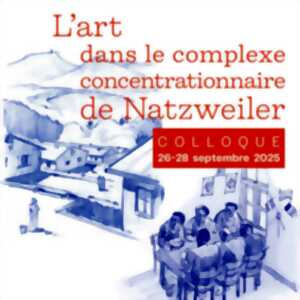 photo Colloque – L’art dans le complexe concentrationnaire de Natzweiler