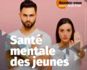 photo Rendez-vous Santé - Bien-être : Santé mentale des jeunes