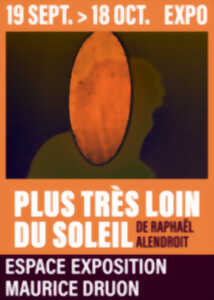 photo Exposition – Plus très loin du soleil