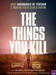 photo Cinéma - The Things You Kill