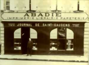 photo EXPOSITION PHOTOS  - ABADIE, IMPRIMEURS, LIBRAIRES A SAINT-GAUDENS (1825-1985)
