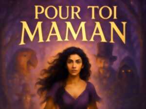 photo SPECTACLE « POUR TOI MAMAN »
