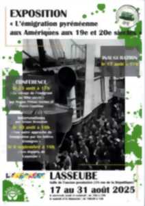photo Inauguration exposition : L'émigration pyrénéenne aux Amériques aux 19e et 20e s