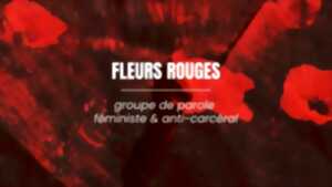 photo Fleurs Rouges - groupe de parole féministe & anti-carcéral
