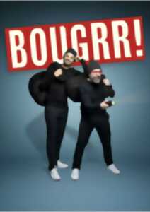 photo Spectacle musical : Bougrr !
