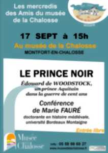photo Conférence : Le Prince Noir, Édouard de Woodstock, un prince d’Aquitaine dans la guerre de cent ans !