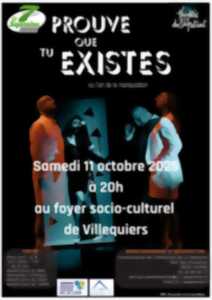 photo Spectacle Prouve que tu existes