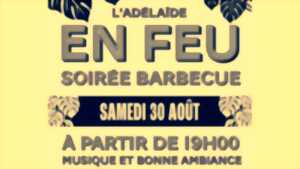 photo L'Adélaïde en Feu - Soirée barbecue