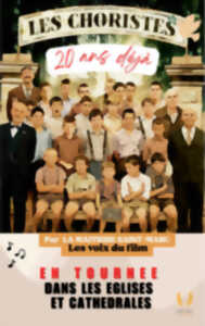 photo Les Choristes, 20 ANS déjà