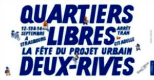 photo Quartiers Libres ! La fête du projet urbain Deux-Rives