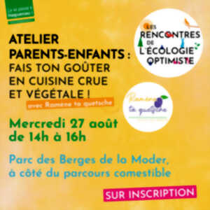 photo Atelier de cuisine parents-enfants : fais ton goûter en cuisine crue et végétale !