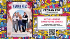 photo L'Ecran Pop - Mamma Mia !