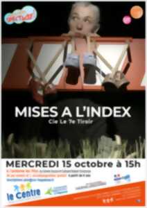 photo Mercredi c'est spectacle : Mises à l'index