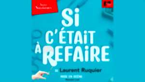 photo Théâtre des Salinières – SI C’ÉTAIT À REFAIRE