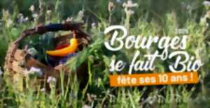 photo Bourges se fait Bio fête ses 10 ans !