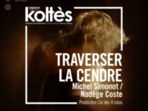 photo Théâtre - Traverser la cendre