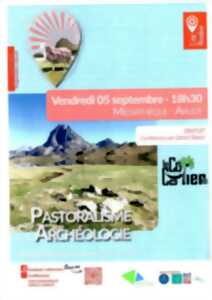 photo Conférence : Pastoralisme et archéologie - Gérard Blasco